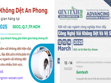 HỘI CHỢ TRIỂN LÃM QUỐC TẾ VỀ VẢI KHÔNG DỆT GENTEXH 2025